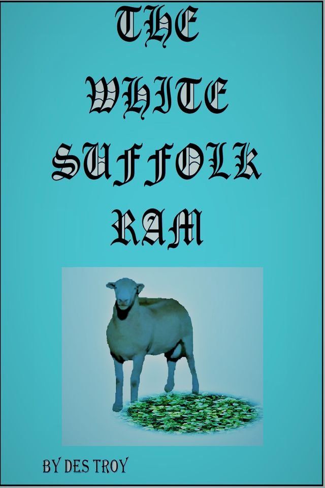  The White Suffolk Ram(Kobo/電子書)