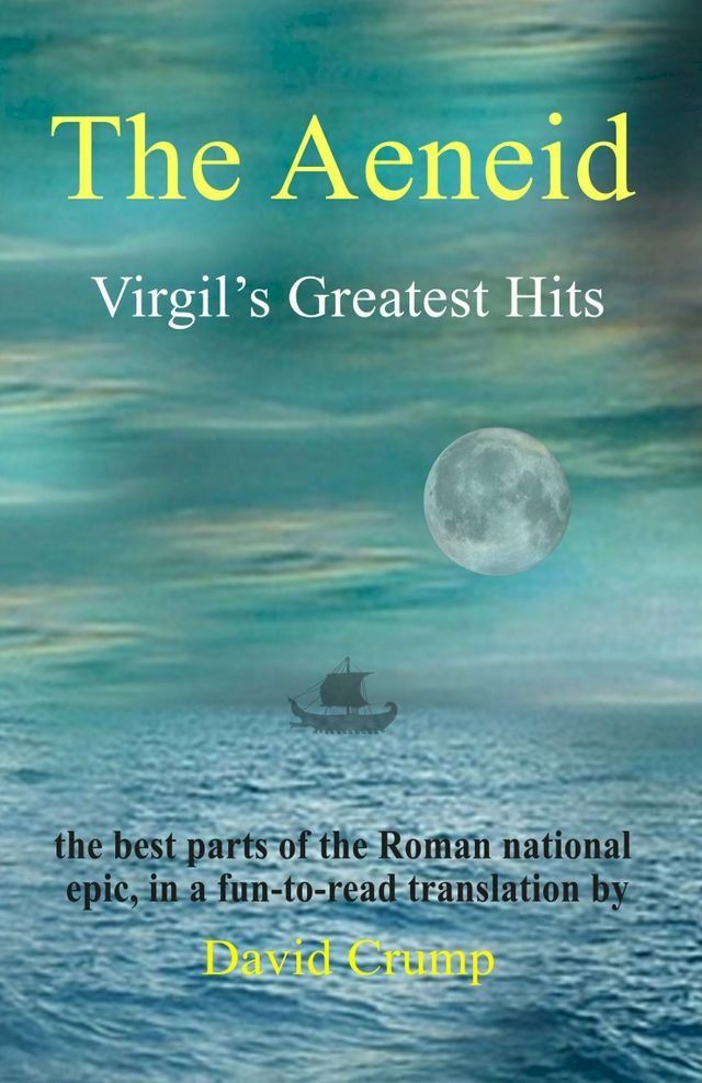  The Aeneid: Virgil's Greatest Hits [Abridged and Annotated](Kobo/電子書)