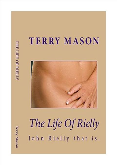 The Life of Rielly: John Rielly that is(Kobo/電子書)