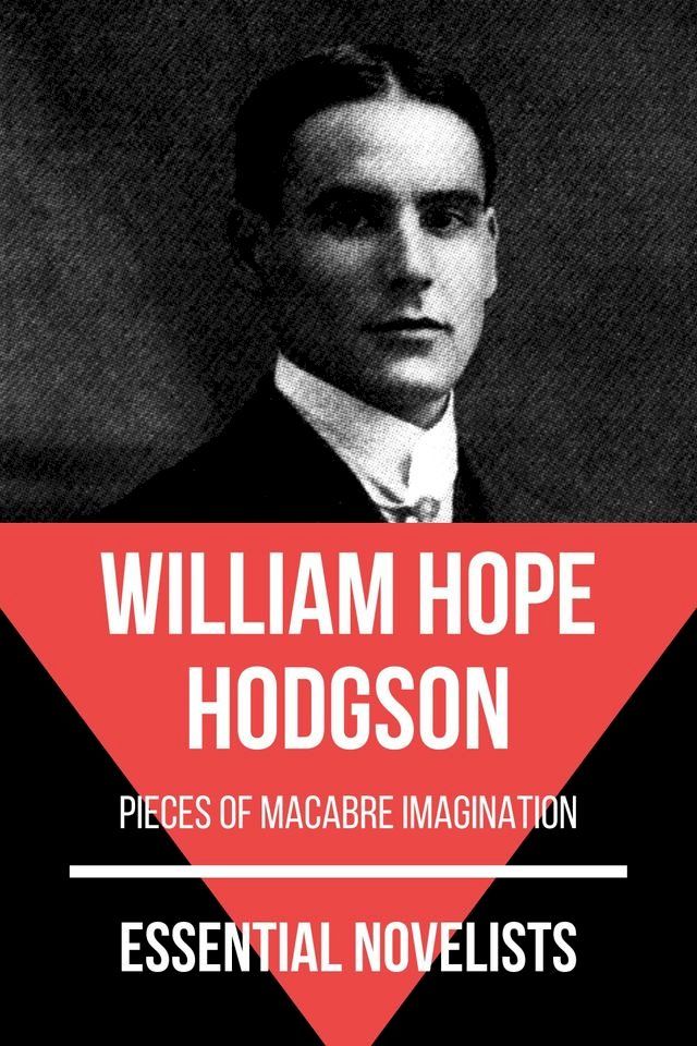  Essential Novelists - William Hope Hodgson(Kobo/電子書)