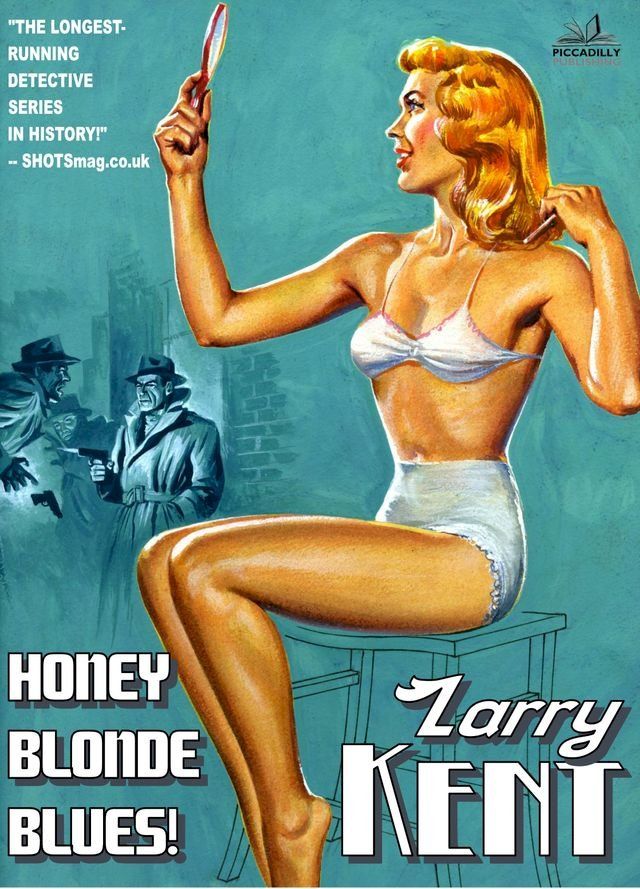  Larry Kent: Honey Blonde Blues!(Kobo/電子書)