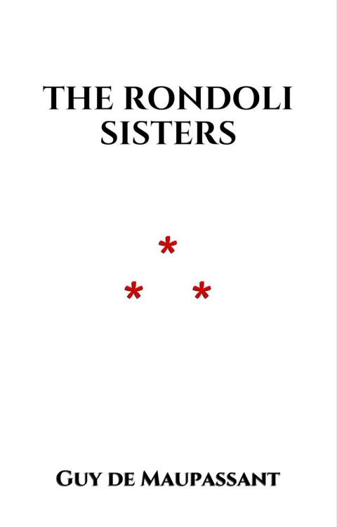 The Rondoli Sisters(Kobo/電子書)