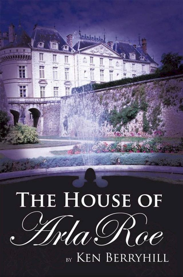  The House of Arla Roe(Kobo/電子書)