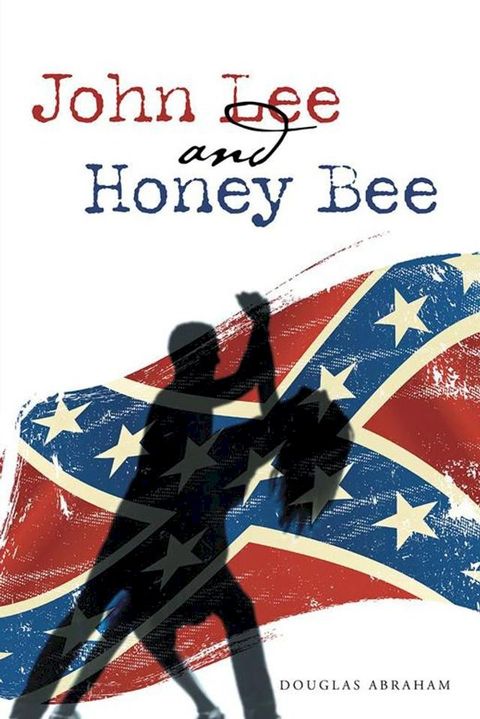 John Lee and Honey Bee(Kobo/電子書)