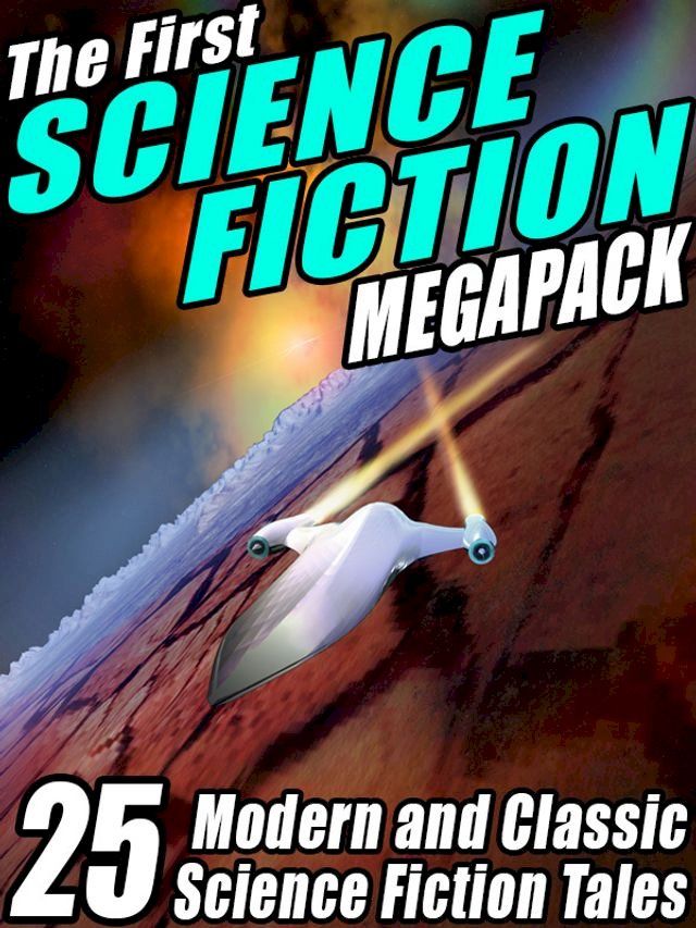  The First Science Fiction MEGAPACK(Kobo/電子書)