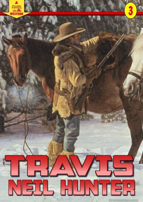 Travis (A Piccadilly Publishing Western Book 3)(Kobo/電子書)