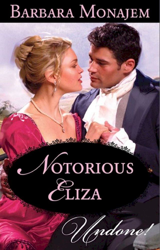  Notorious Eliza (Mills & Boon Modern)(Kobo/電子書)