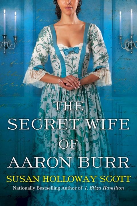 The Secret Wife of Aaron Burr(Kobo/電子書)