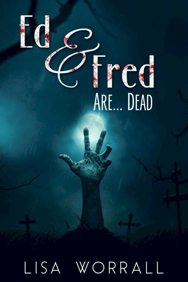  Ed & Fred Are... Dead(Kobo/電子書)