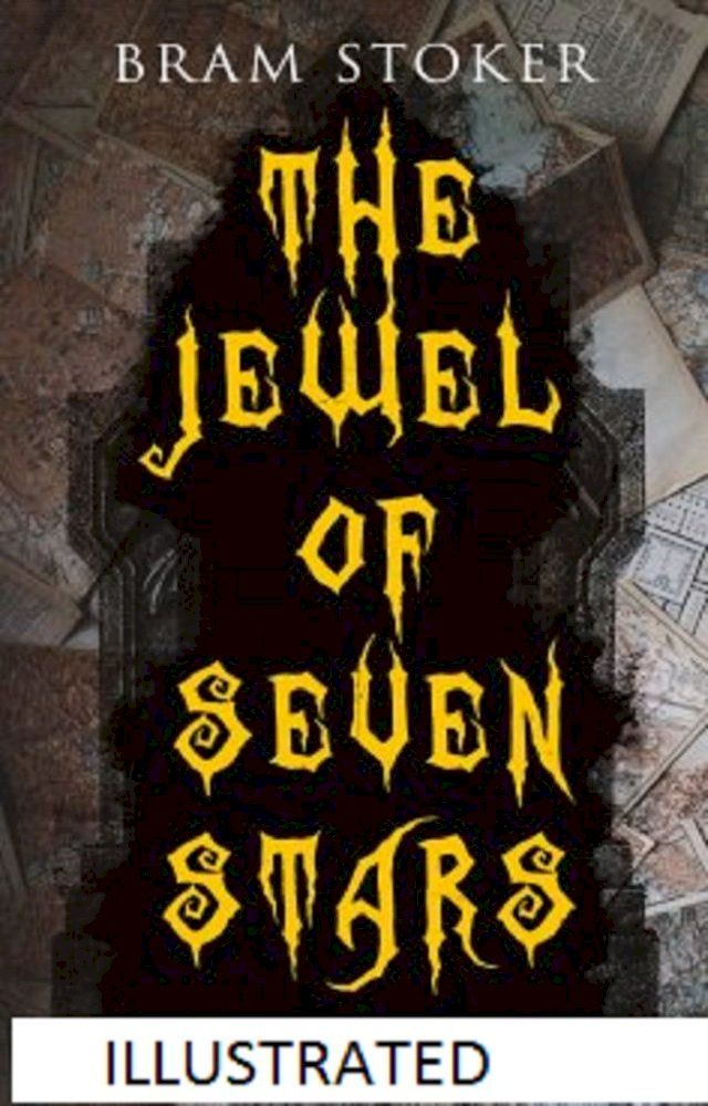  The Jewel of Seven Stars Illustrated(Kobo/電子書)