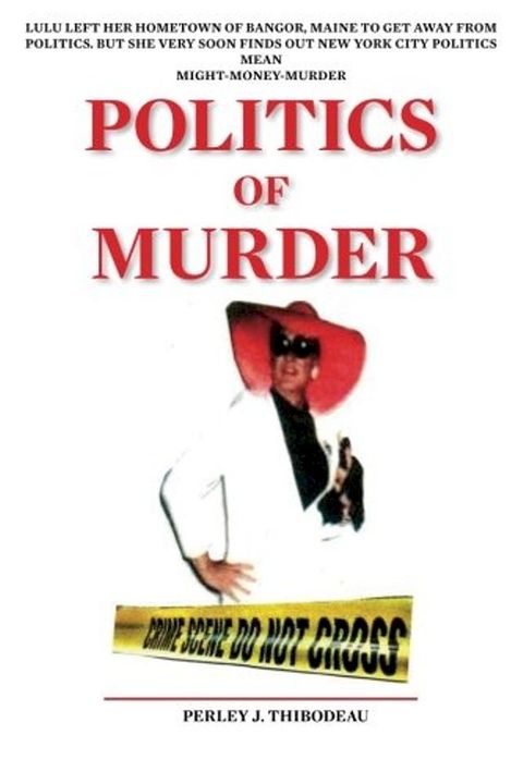 Politics Of Murder(Kobo/電子書)