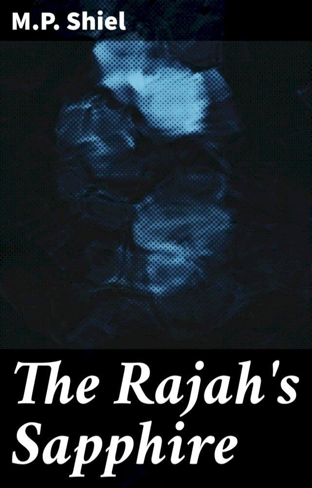  The Rajah's Sapphire(Kobo/電子書)