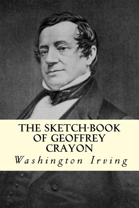 The Sketch-Book of Geoffrey Crayon(Kobo/電子書)