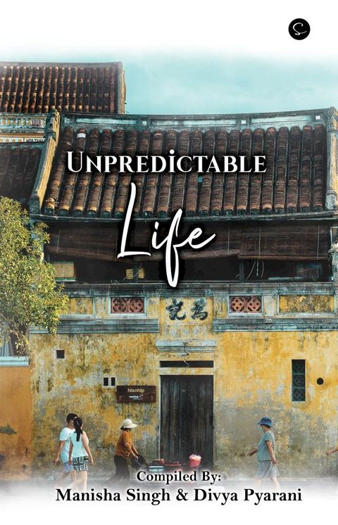 Unpredictable life(Kobo/電子書)