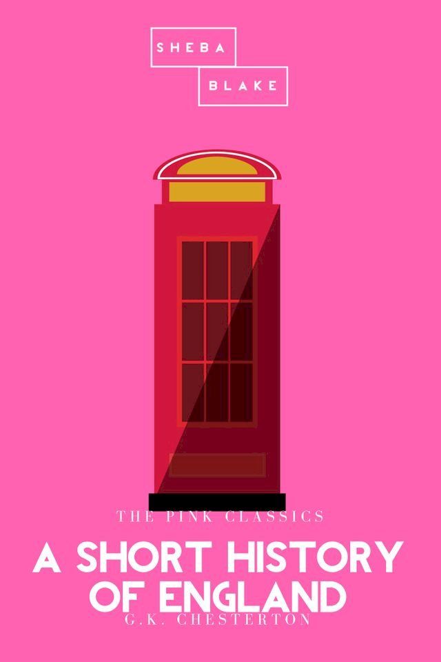  A Short History of England  The Pink Classics(Kobo/電子書)