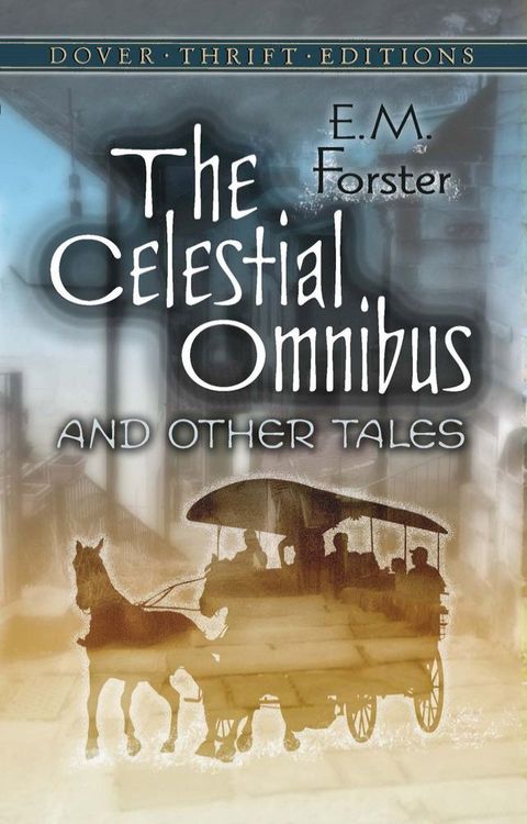 The Celestial Omnibus and Other Tales(Kobo/電子書)