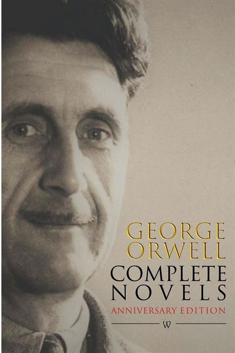 George Orwell: Complete Novels(Kobo/電子書)