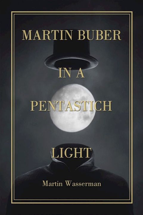 Martin Buber in a Pentastich Light(Kobo/電子書)