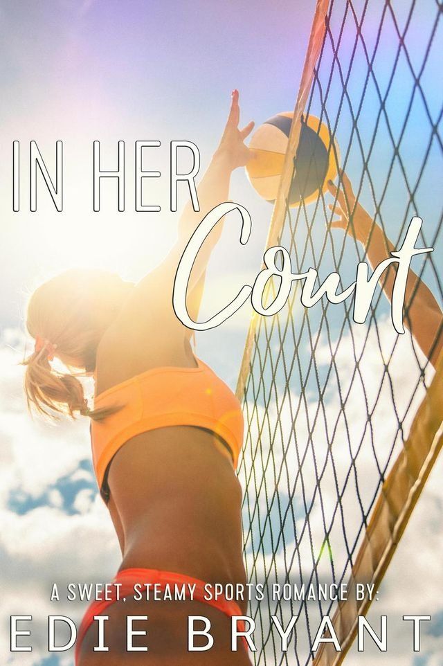  In Her Court (A Sweet, Steamy Sports Romance)(Kobo/電子書)