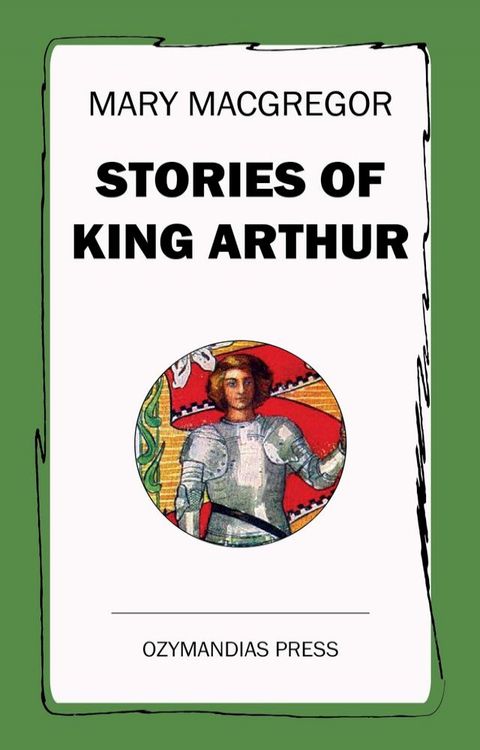 Stories of King Arthur(Kobo/電子書)