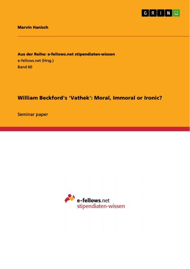  William Beckford's 'Vathek': Moral, Immoral or Ironic?(Kobo/電子書)