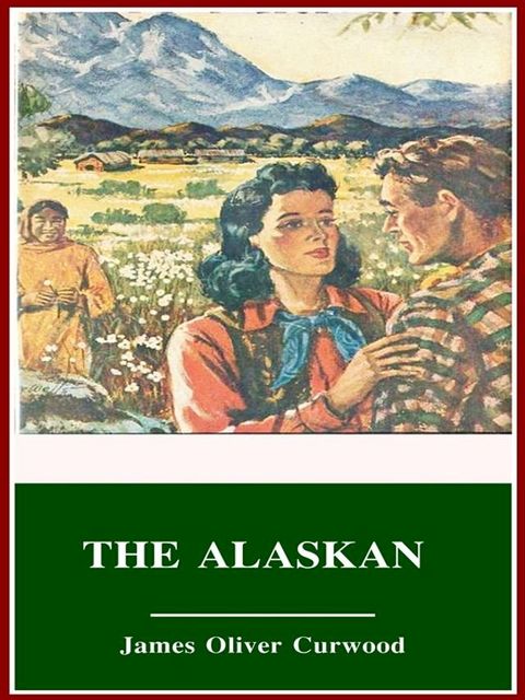 The Alaskan(Kobo/電子書)