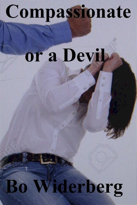 Compassionate or a Devil(Kobo/電子書)