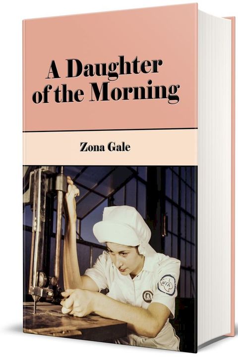 A Daughter of the Morning (Illustrated)(Kobo/電子書)