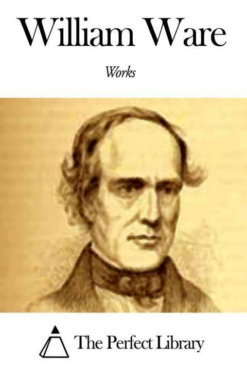 Works of William Ware(Kobo/電子書)