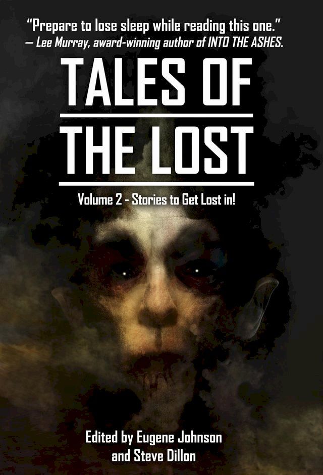  Tales Of The Lost Volume Two- A charity anthology for Covid- 19 Relief(Kobo/電子書)