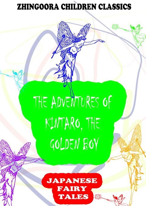 The Adventures Of Kintaro, The Golden Boy(Kobo/電子書)