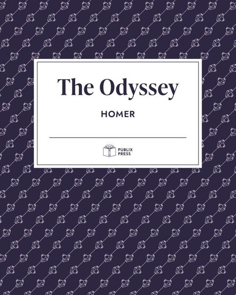 The Odyssey  Publix Press(Kobo/電子書)