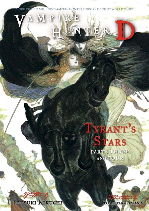 Vampire Hunter D Volume 17: Tyrant's Stars Parts 3 & 4(Kobo/電子書)