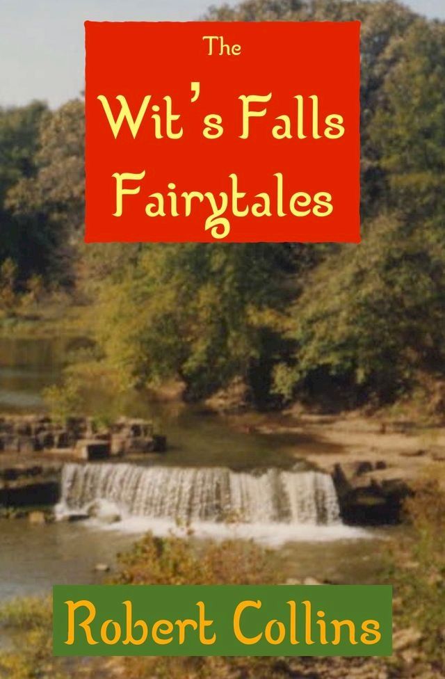  The Wit’s Falls Fairytales(Kobo/電子書)