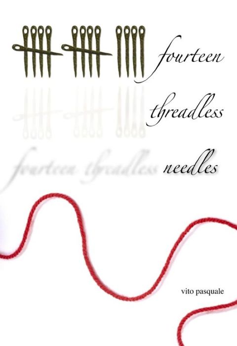 Fourteen Threadless Needles(Kobo/電子書)