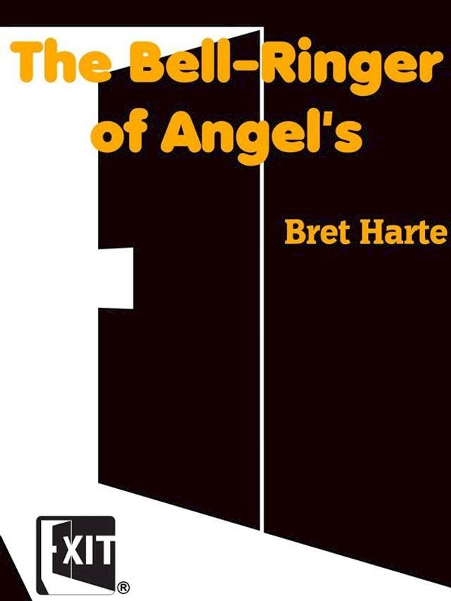  The Bell-Ringer of Angel's(Kobo/電子書)