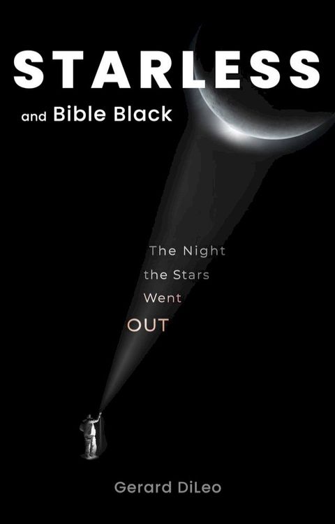 Starless and Bible Black: the Night the Stars Went Out(Kobo/電子書)