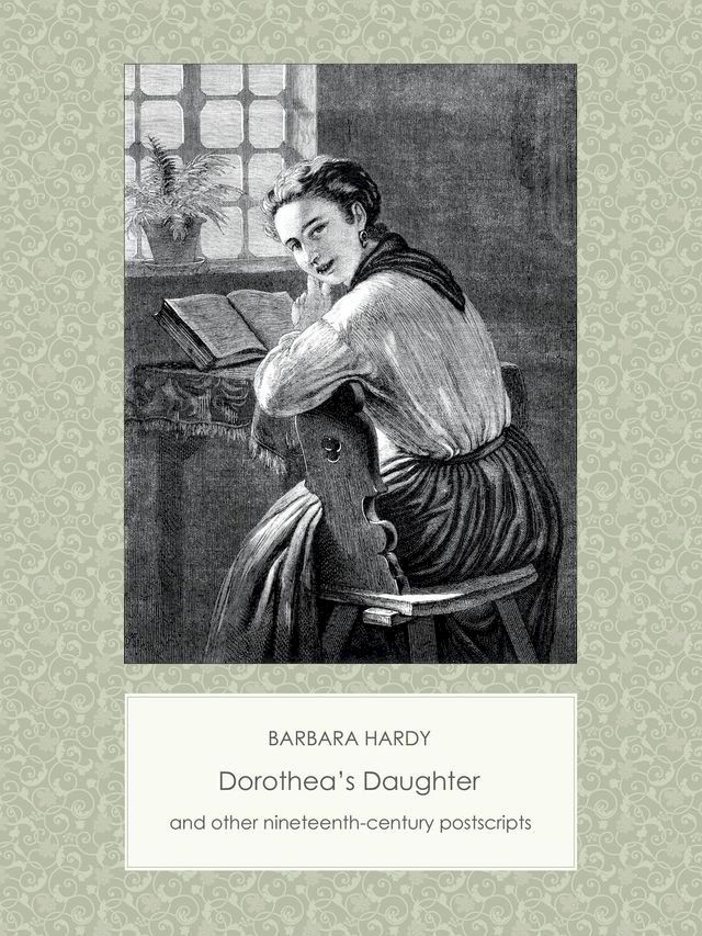  Dorothea's Daughter and Other Nineteenth-Century Postscripts(Kobo/電子書)