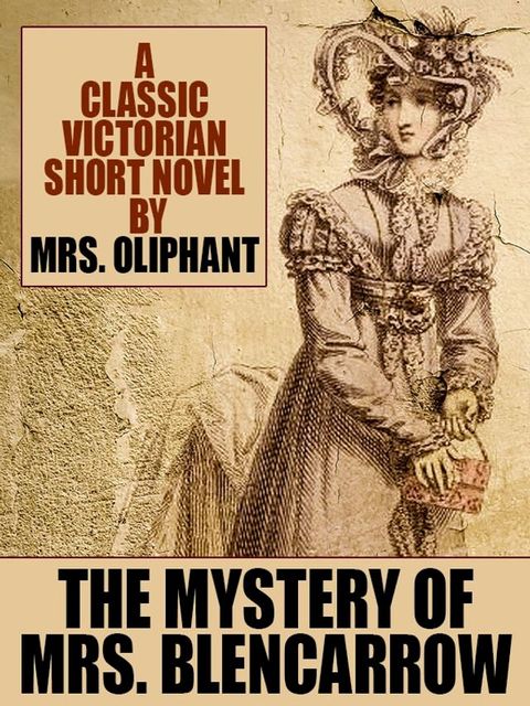 The Mystery of Mrs. Blencarrow(Kobo/電子書)