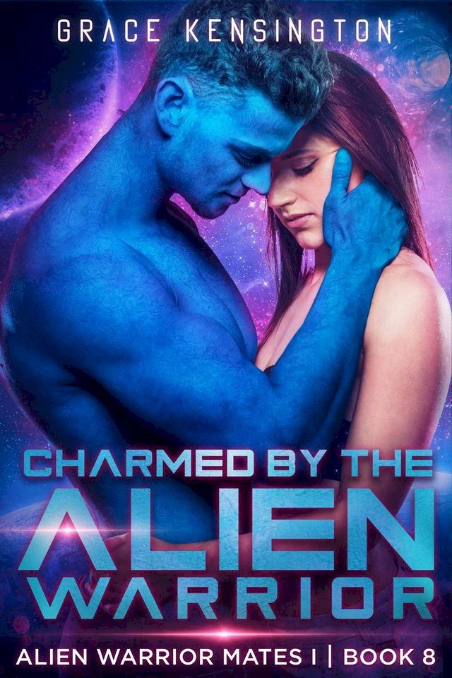  Charmed by The Alien Warrior(Kobo/電子書)