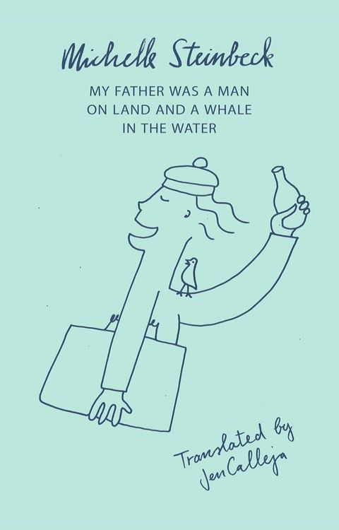 My Father was a Man on Land and a Whale in the Water(Kobo/電子書)