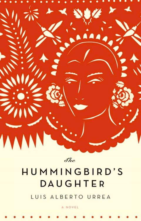 The Hummingbird's Daughter(Kobo/電子書)