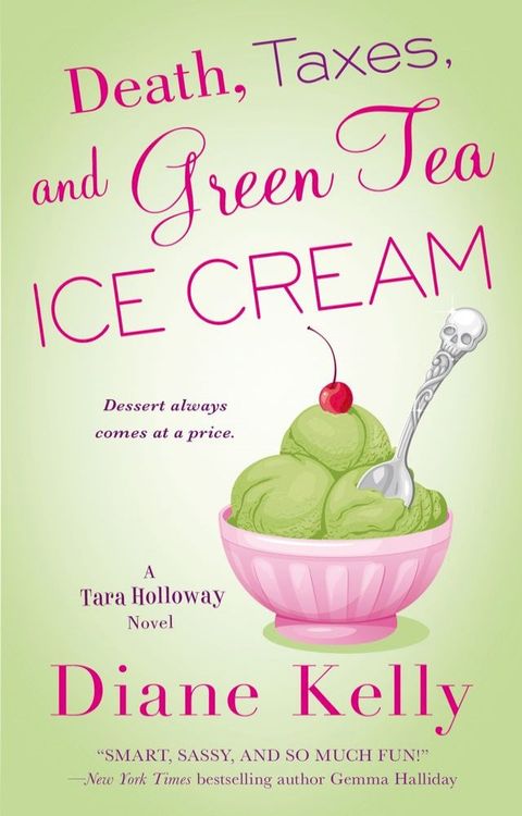 Death, Taxes, and Green Tea Ice Cream(Kobo/電子書)