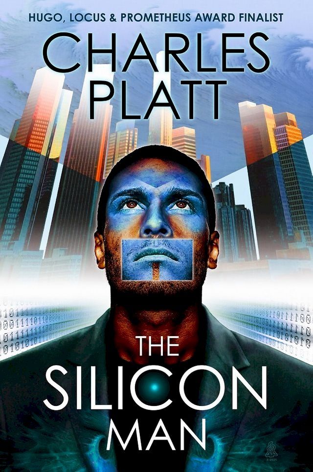  THE SILICON MAN: Prometheus Award Finalist Novel(Kobo/電子書)