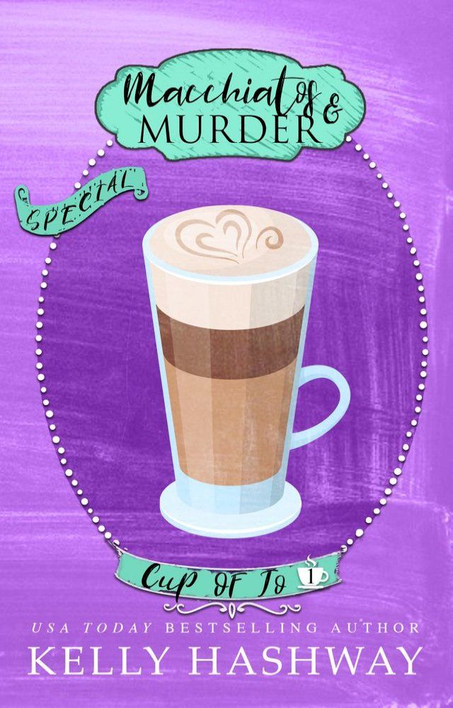  Macchiatos and Murder (Cup of Jo 1)(Kobo/電子書)