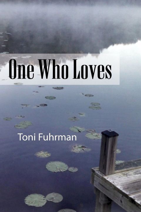 One Who Loves(Kobo/電子書)