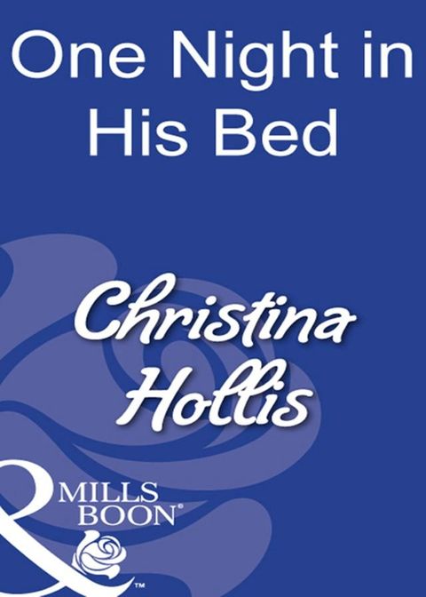 One Night In His Bed (Mills & Boon Modern)(Kobo/電子書)