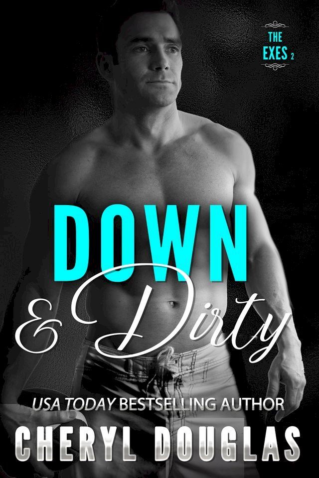  Down and Dirty (Second Chance Sports Romance)(Kobo/電子書)