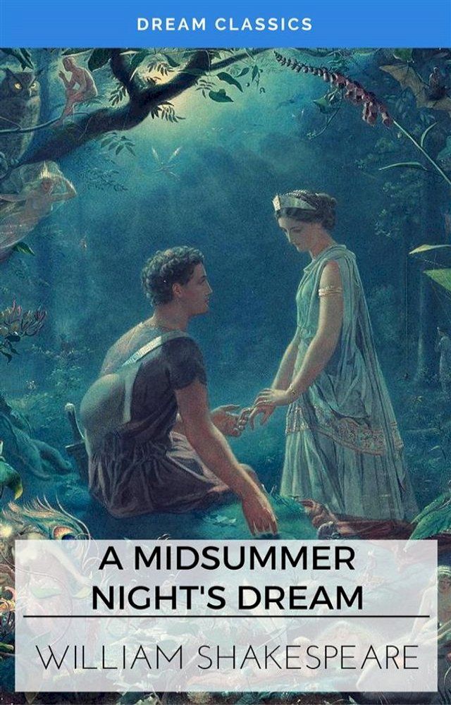  A Midsummer Night's Dream (Dream Classics)(Kobo/電子書)