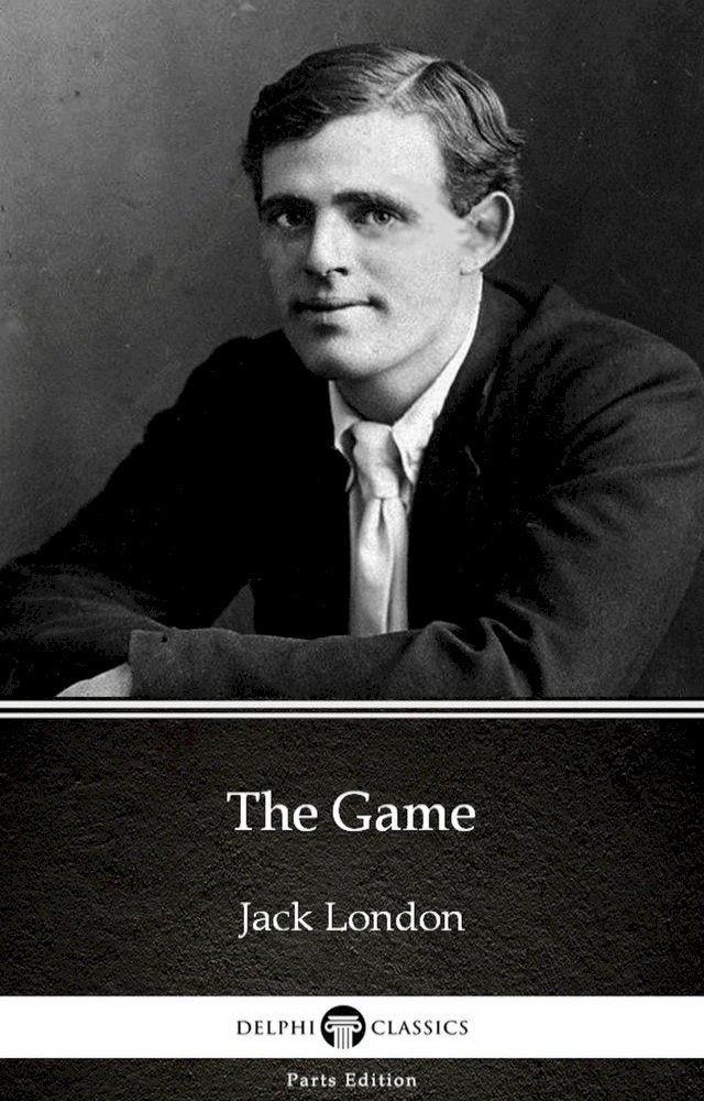  The Game by Jack London (Illustrated)(Kobo/電子書)